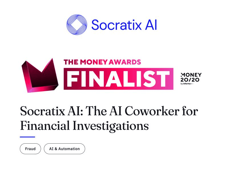 The Money Awards finalist, Money20/20 — Socratix AI: The AI Coworker for Financial Investigations